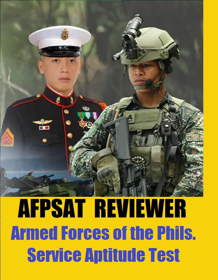 Reviewer for AFPSAT (Armed Forces of the Phils. Aptitude Test)