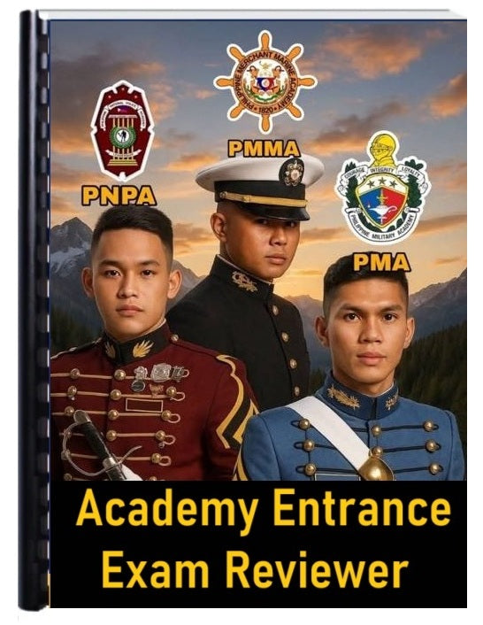 Entrance Exam Reviewer for PMA, PNPA, PMMA