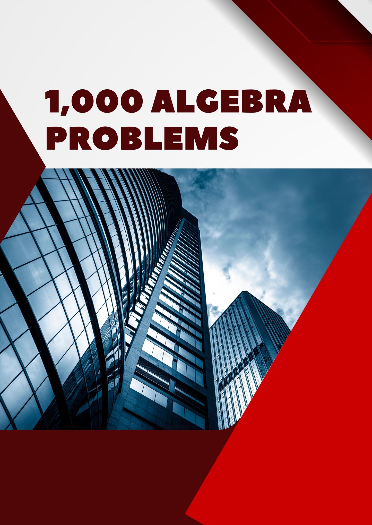1,000 Algebra Problems with Solutions