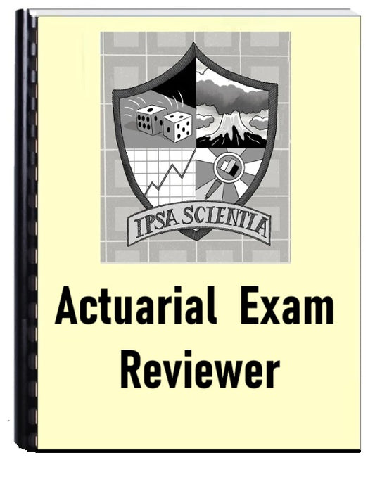 Insurance Actuarial Examination Reviewer