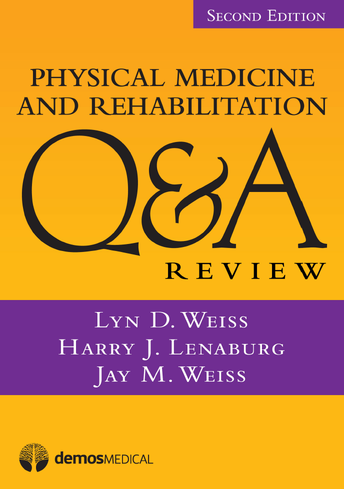Physical Medicine and Rehabilitation Q and A