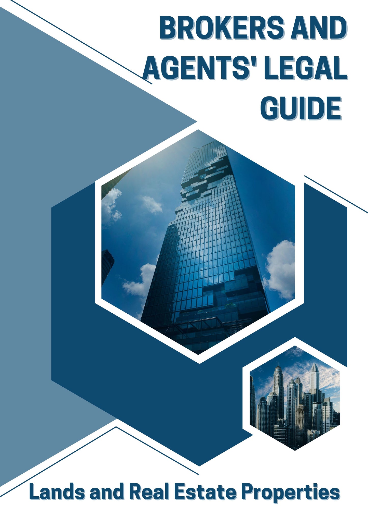 Brokers and Agents' Legal Guide to Lands and Real Estate Properties