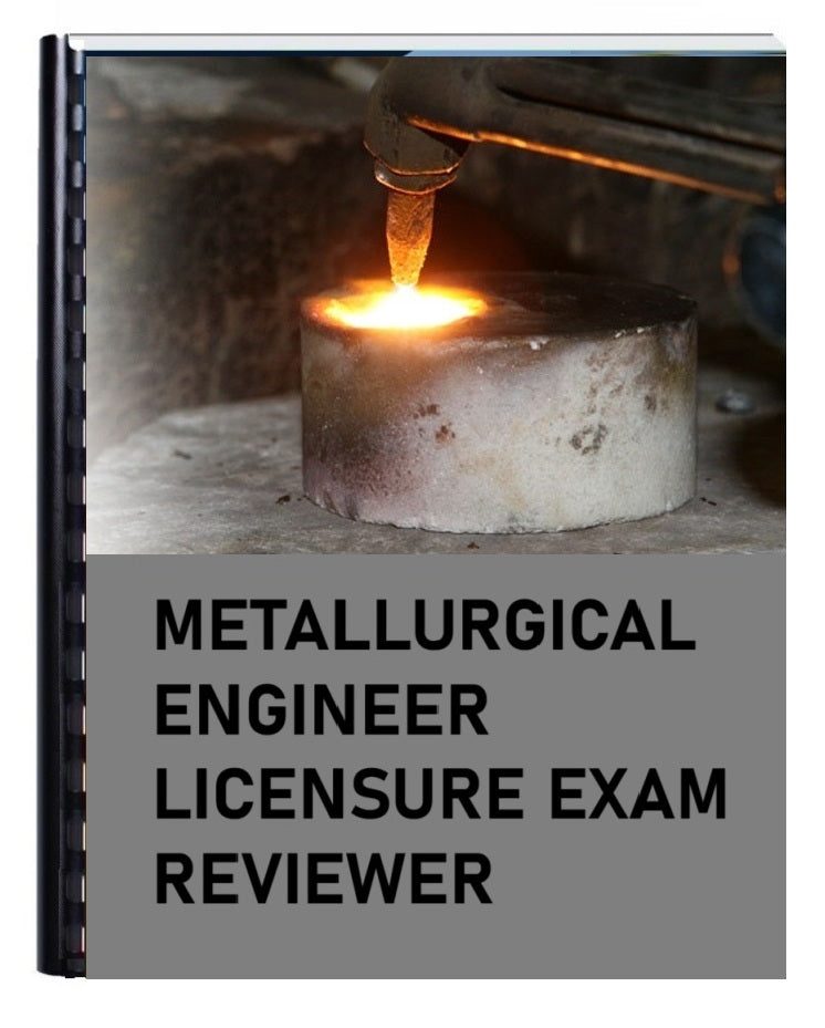 Metallurgical Engineer Licensure Exam Reviewer