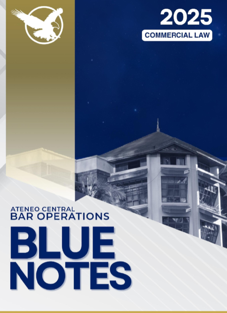 Ateneo Bluenotes 2025 Bar Reviewer - Commercial Law