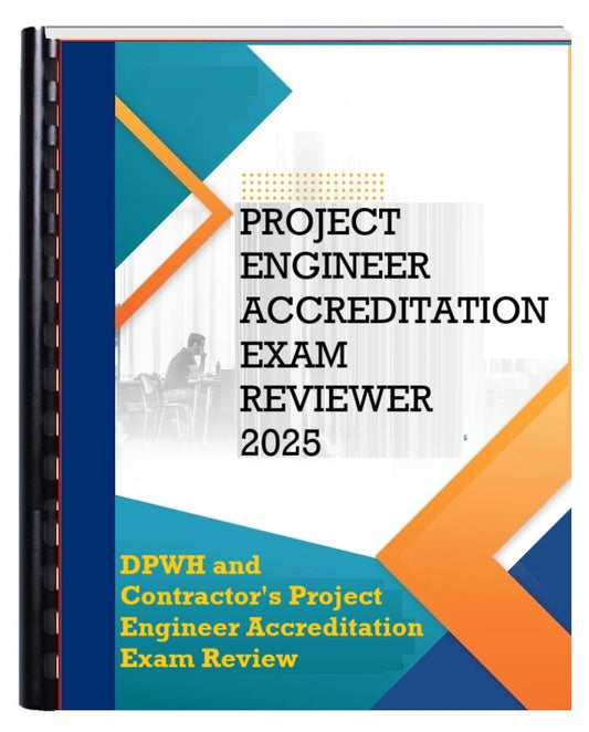 DPWH Project Engineer's Accreditation Exam Reviewer