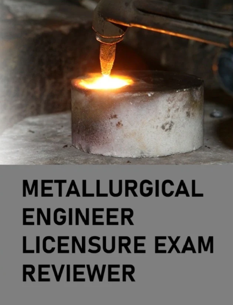 Metallurgical Engineer Licensure Exam Reviewer