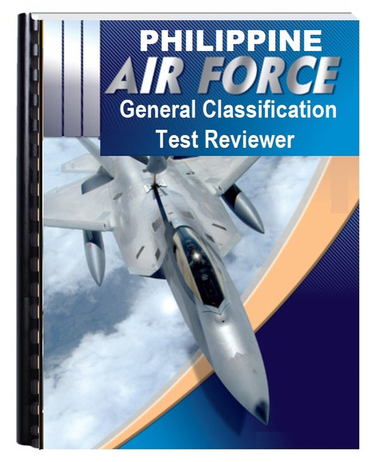 PHILIPPINE AIR FORCE GENERAL CLASSIFICATION EXAM REVIEWER