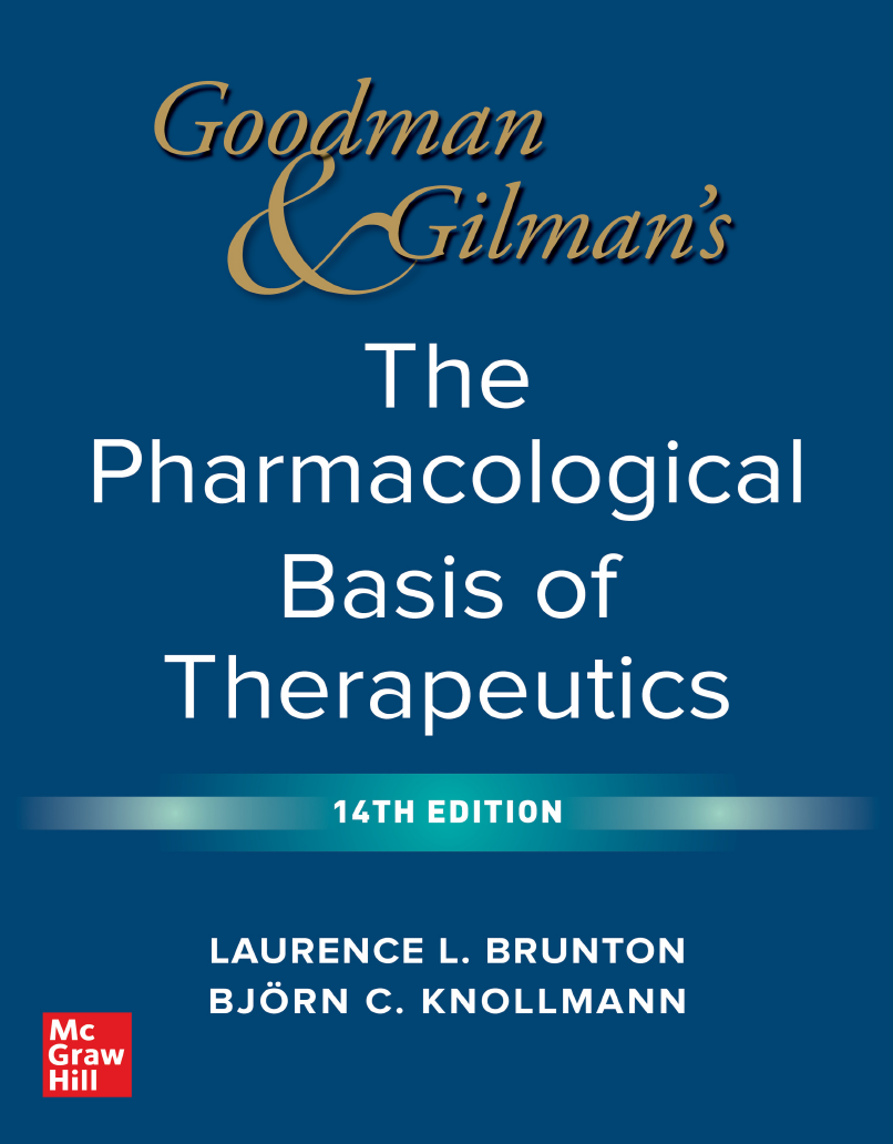 Goodman and Gilman's: The Pharmacological Basis of Therapeutics