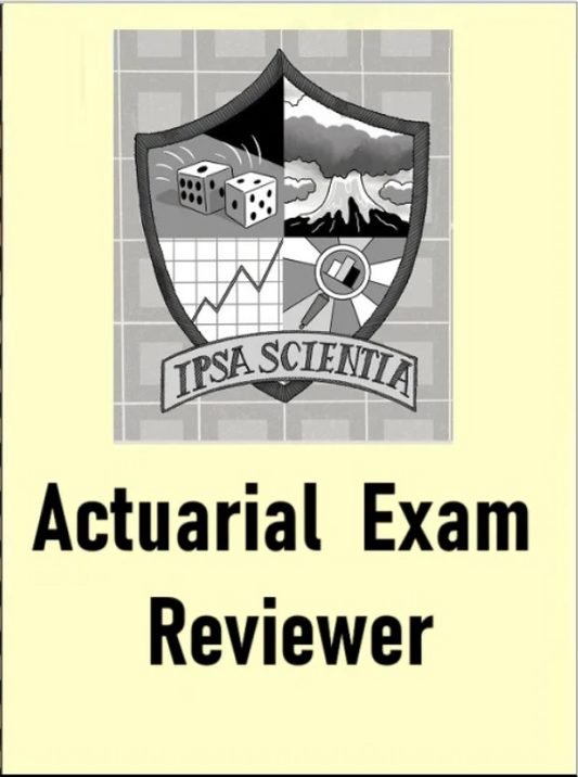 Insurance Actuarial Examination Reviewer